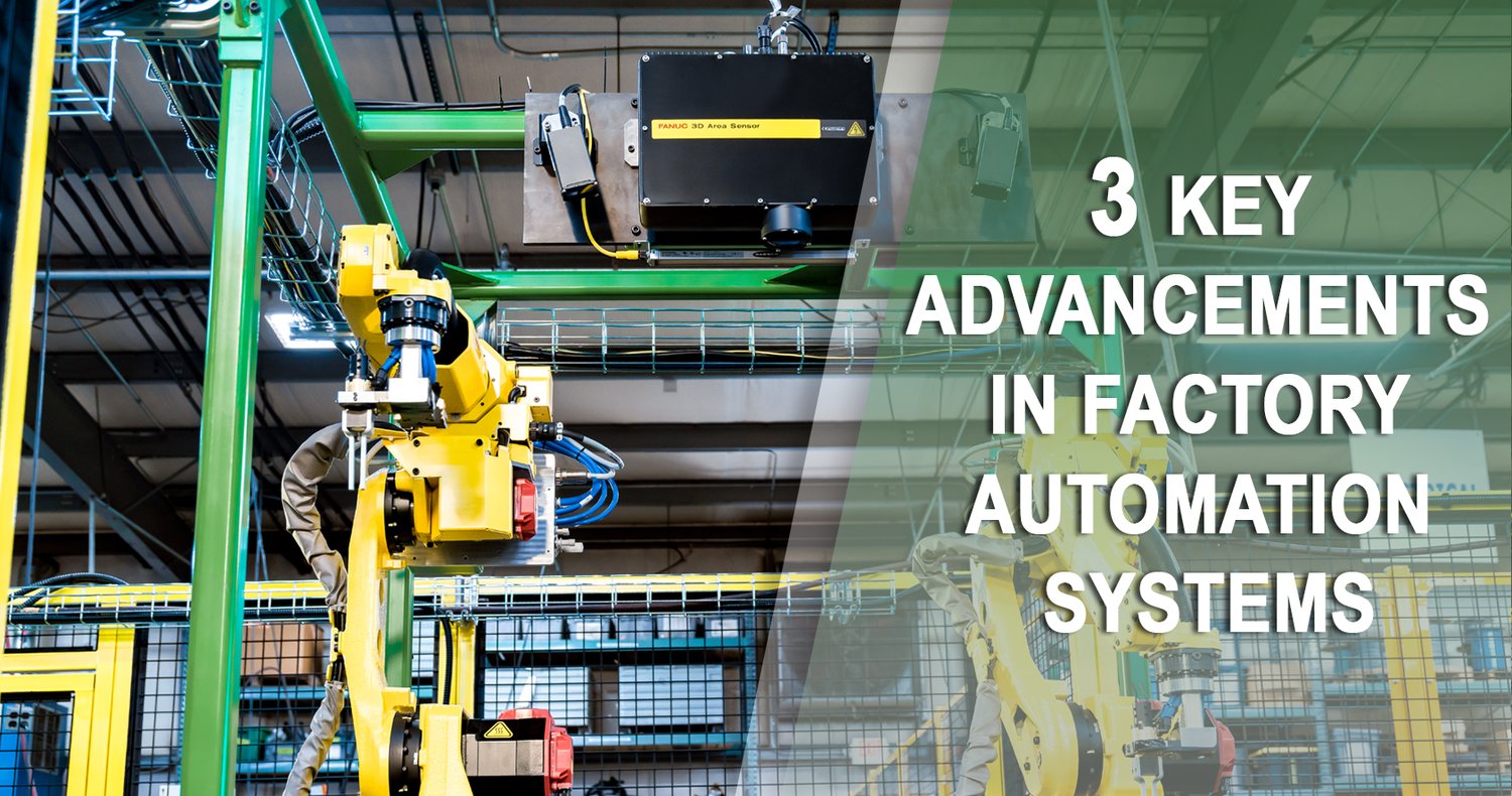 3 Key Advancements in Factory Automation Systems